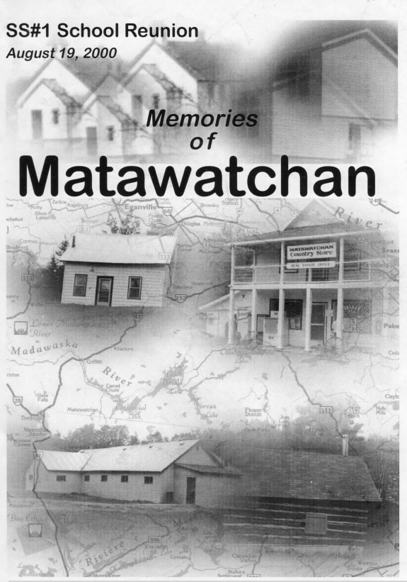Memories of Matawatchan - SS#1 School Reunion August 19, 2000