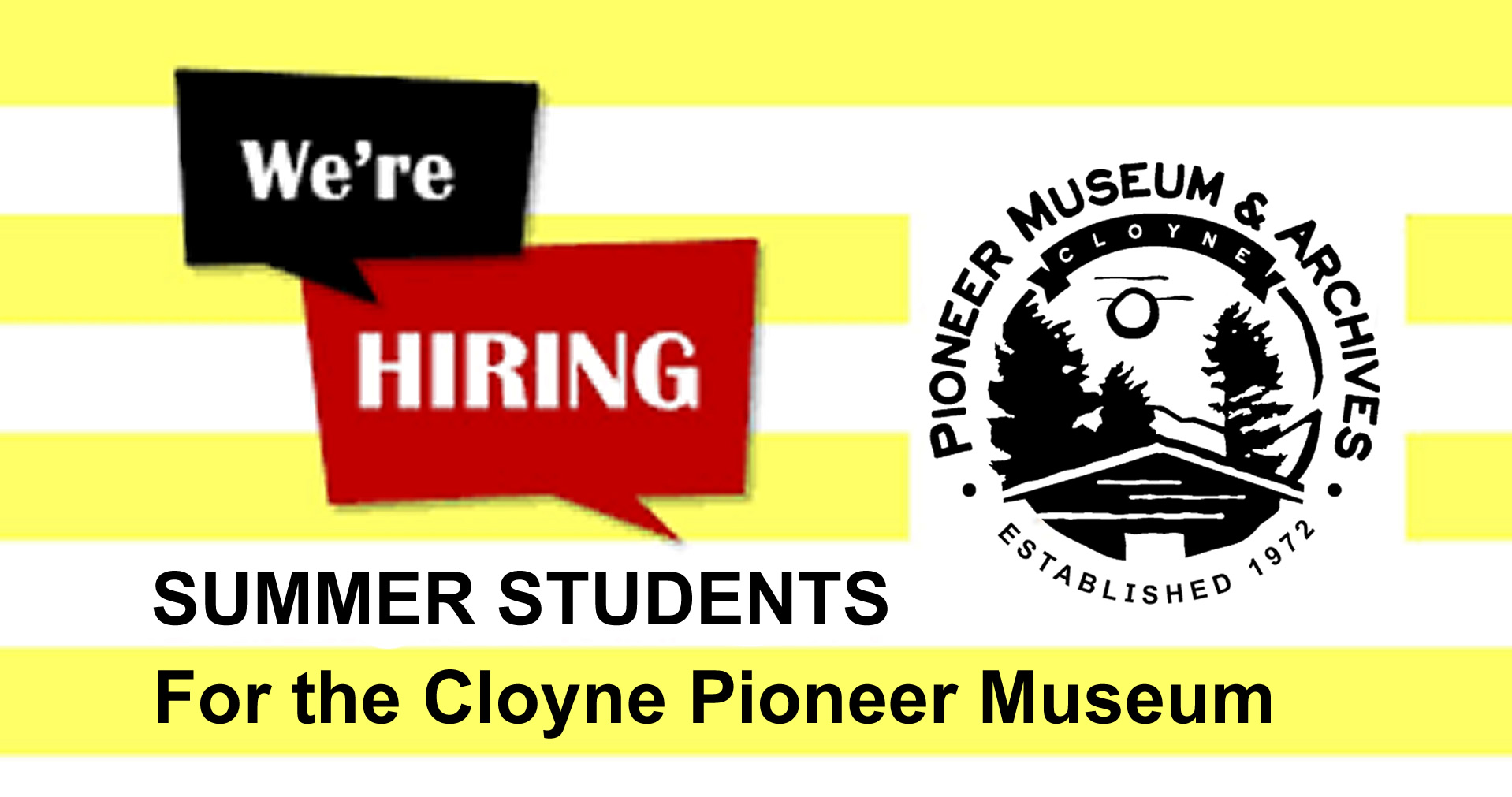 CDHS is hiring summer students for the Cloyne Pioneer Museum in 2023.