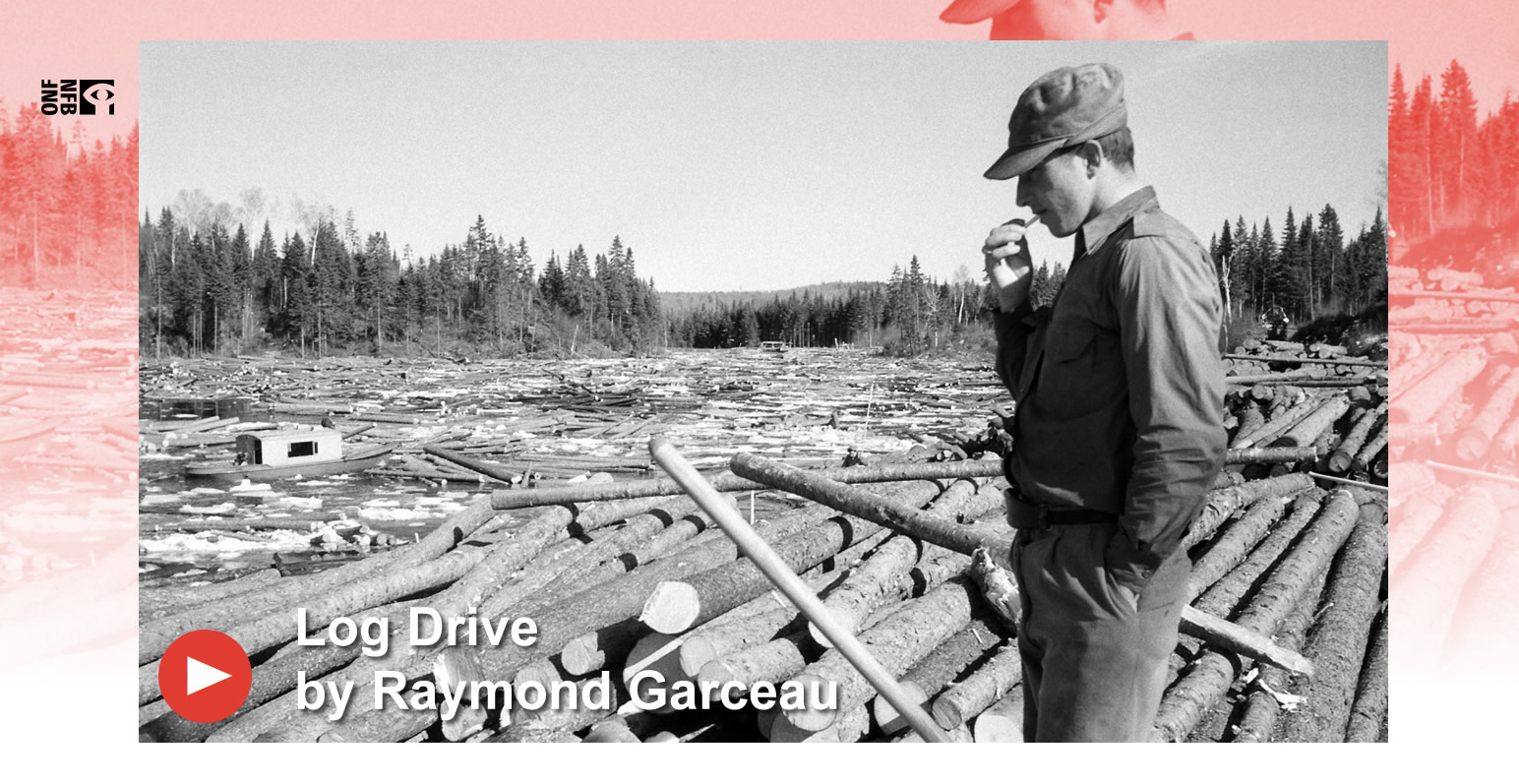 Log Driver - NFB by Raymond Garceau