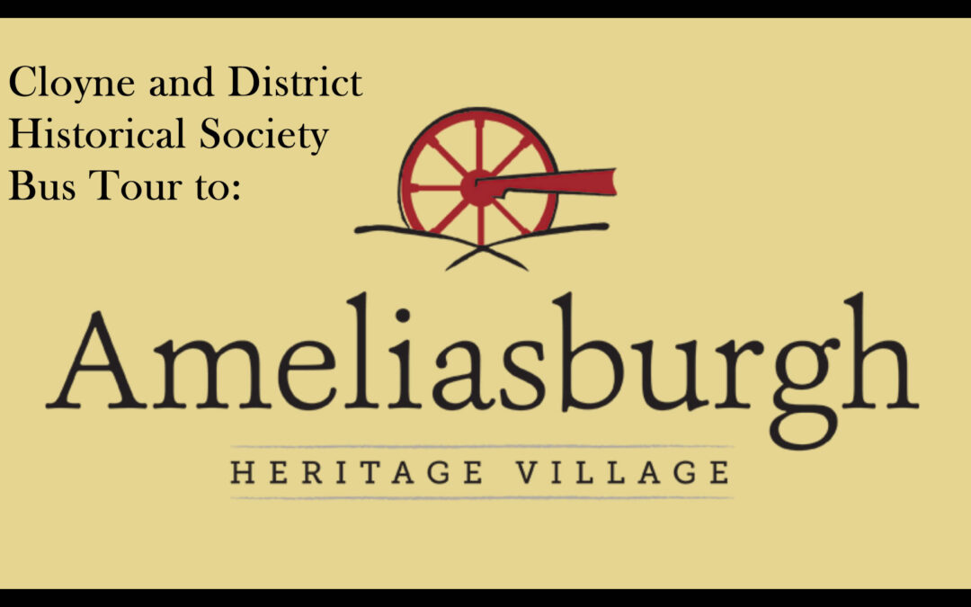 CDHS Bus Tour to the Ameliasburg Heritage Village!