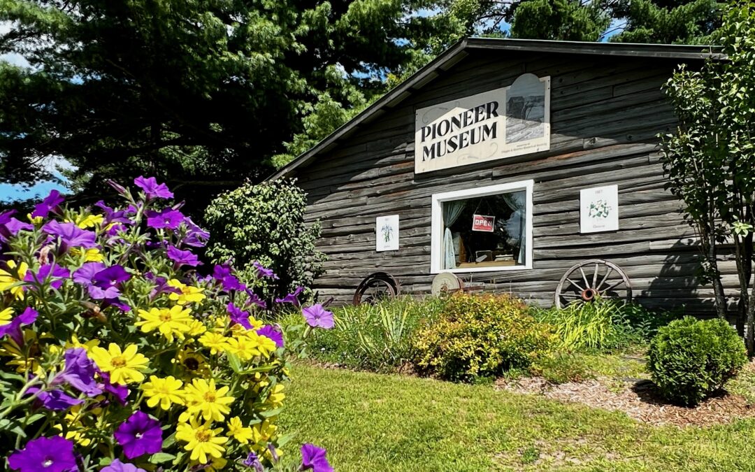 Pioneer Museum Seasonal Opening – June 28th at 11 am!