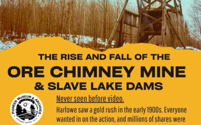 The Rise and Fall of the Ore Chimney Mine and Slave Lake Dams